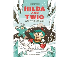 KNYGA Bookshop Pearson Luke Hilda and Twig: Wake the Ice Man