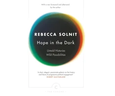 KNYGA Bookshop Solnit Rebecca Hope In The Dark: Untold Histories, Wild Possibilities