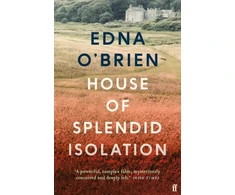 KNYGA Edna Obrien House of Splendid Isolation
