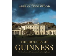 KNYGA Bookshop Tinniswood Adrian Houses of Guinness: The Lives, Homes and Fortunes of the Great Brewing Dynasty