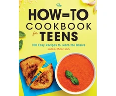 KNYGA Julee Morrison The How-To Cookbook for Teens