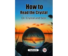 KNYGA Bookshop How to Read the CrystalOr, Crystal and Seer (Edition2023)