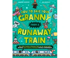 KNYGA Swapna Haddow How To Save Your Granny From a Runaway Train