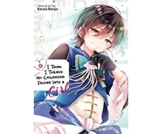 KNYGA Bookshop I Think I Turned My Childhood Friend Into a Girl Vol. 9