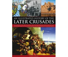 KNYGA Bookshop Illustrated History of the Later Crusades