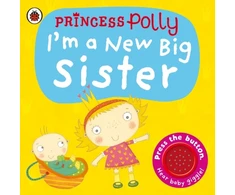 KNYGA Bookshop I'm a New Big Sister: A Princess Polly book