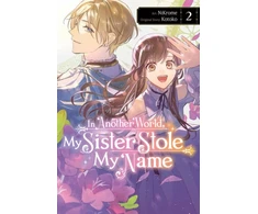 KNYGA Bookshop In Another World, My Sister Stole My Name, Vol. 2