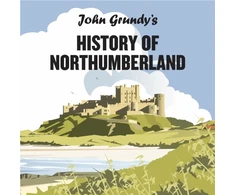 KNYGA Bookshop John Grundy's History of Northumberland