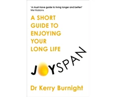 KNYGA Bookshop Burnight, Dr Dr Kerry Joyspan: A Short Guide to Enjoying your Long Life