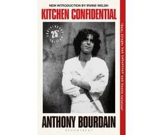 KNYGA Bookshop Bourdain Anthony Kitchen Confidential: 25th Anniversary Edition
