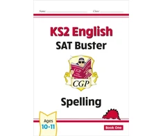 KNYGA Cgp Books KS2 English SAT Buster: Spelling - Book 1 (for the 2026 tests)