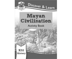 KNYGA Bookshop Cgp Books KS2 History Discover &amp; Learn: Mayan Civilisation Activity Book