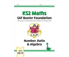 KNYGA Bookshop KS2 Maths SAT Buster Foundation: Number, Ratio &amp; Algebra (for the 2026 tests)