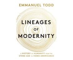 KNYGA Paris) Todd Emmanuel (National Institute of Demographic Studies (INED) Lineages of Modernity