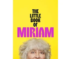 KNYGA Bookshop Margolyes Miriam Little Book of Miriam: THE NUMBER ONE BESTSELLER