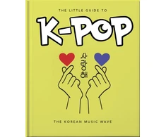 Bookshop Knyga - The Little Guide to K-POP: The Korean Music Wave