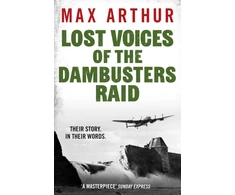 KNYGA Max Arthur Lost Voices of the Dambusters Raid