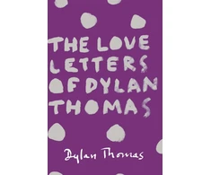 KNYGA Bookshop Love Letters of Dylan Thomas