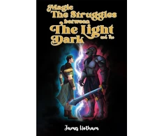 KNYGA James Hotham Magic: The Struggles Between the Light and the Dark