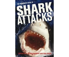 KNYGA Alex Maccormick Mammoth Book of Shark Attacks, The