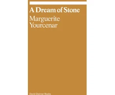 KNYGA Bookshop Marguerite Yourcenar: A Dream of Stone