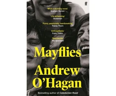 KNYGA Bookshop Ohagan Andrew Mayflies: From the author of the Sunday Times bestseller Caledonian Road