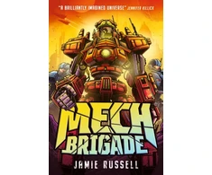 KNYGA Bookshop Russell Jamie Mech Brigade: A fast-paced middle grade science fiction action adventure, perfect for fans of gaming and tech, by the author of SkyWake