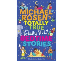 KNYGA Bookshop Michael Rosen's Totally True (and totally silly) Bedtime Stories