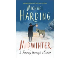 KNYGA Bookshop Harding Michael Midwinter: A Journey Through a Season
