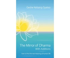 KNYGA Geshe Kelsang Gyatso The Mirror of Dharma with Additions