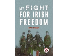 KNYGA Bookshop MY FIGHT FOR IRISH FREEDOM