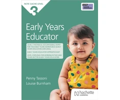 KNYGA Bookshop Burnham, Louise; Tassoni, Penny NCFE CACHE Level 3 Early Years Educator