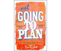 KNYGA Bookshop Fisher Tia Not Going To Plan: Shortlisted for the Carnegie Medal for Writing 2026