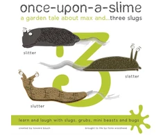 KNYGA Bookshop Once-Upon-a-Slime, a Garden Tale About Max and - Three Slugs