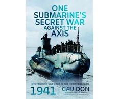 KNYGA Bookshop One Submarine's Secret War Against the Axis