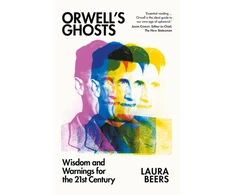 KNYGA Laura Beers Orwell’s Ghosts
