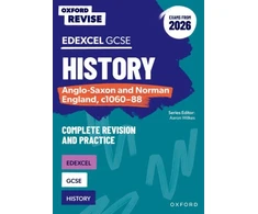 KNYGA Bookshop Oxford Revise: GCSE Edexcel History: Anglo-Saxon and Norman England, c1060-88 Complete Revision and Practice (Exams from 2026)