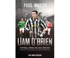KNYGA Bookshop Obrien Liam Pass Master: Football, Fergie, Big Jack and My Life in the Beautiful and Sometimes Brutal Game