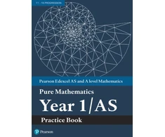 KNYGA Bookshop Pearson Edexcel AS and A level Mathematics Pure Mathematics Year 1/AS Practice Book