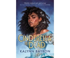 KNYGA Bookshop Bayron Kalynn Cinderella Is Dead: A captivating twist on the classic fairytale
