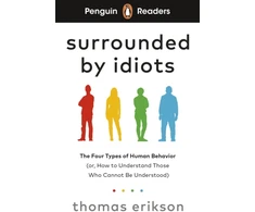 KNYGA Bookshop Erikson Thomas Penguin Readers Level 7: Surrounded by Idiots (ELT Graded Reader): Abridged Edition