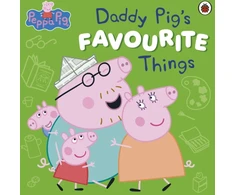 KNYGA Bookshop Peppa Pig: Daddy Pig’s Favourite Things