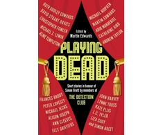 KNYGA Bookshop Edwards Martin Playing Dead: Short Stories by Members of the Detection Club