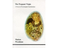 KNYGA Marion Woodman The Pregnant Virgin