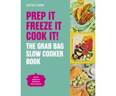 KNYGA Bookshop Prep it, Freeze it, Cook it! The Grab Bag Slow Cooker Book