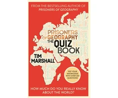 KNYGA Tim Marshall Prisoners of Geography The Quiz Book