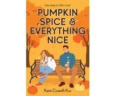 KNYGA Bookshop Cicatelli Kuc Katie Pumpkin Spice &amp; Everything Nice