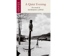 KNYGA Bookshop Lewis Norman Quiet Evening: The Travels of Norman Lewis
