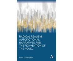KNYGA Bookshop Radical Realism, Autofictional Narratives and the Reinvention of the Novel