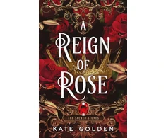 KNYGA Bookshop Golden Kate Reign of Rose: An addictive enemies-to-lovers fantasy romance (The Sacred Stones, Book 3)